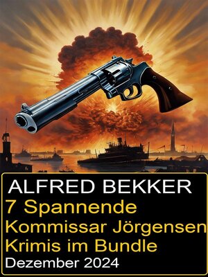 cover image of 7 Spannende Kommissar Jörgensen Krimis im Bundle Dezember 2024